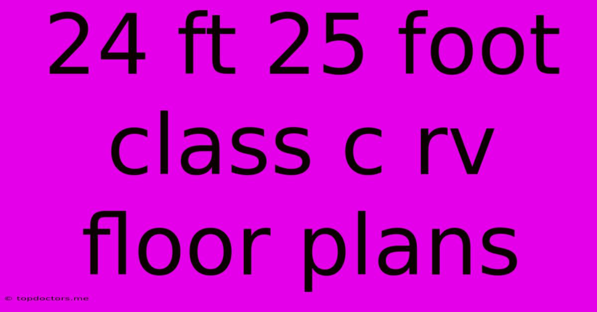 24 Ft 25 Foot Class C Rv Floor Plans 24 Ft 25 Foot Class C Rv Floor Plans