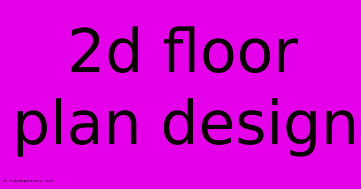 2d Floor Plan Design
