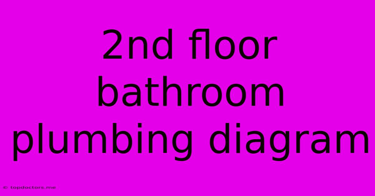2nd Floor Bathroom Plumbing Diagram 2nd Floor Bathroom Plumbing Diagram