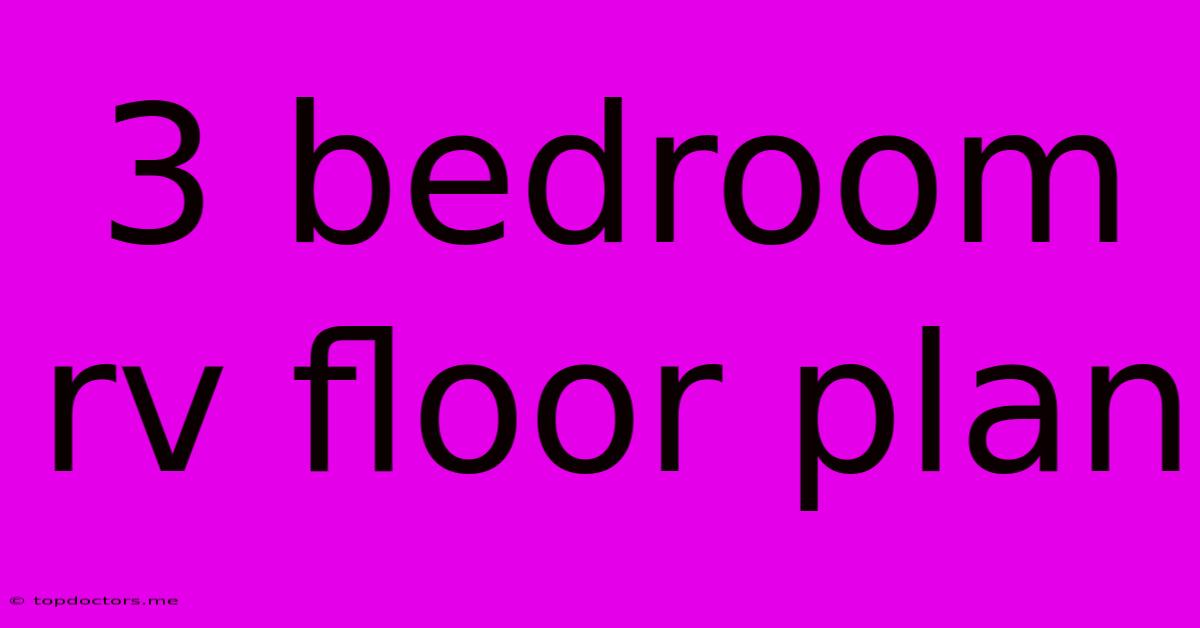 3 Bedroom Rv Floor Plan 3 Bedroom Rv Floor Plan