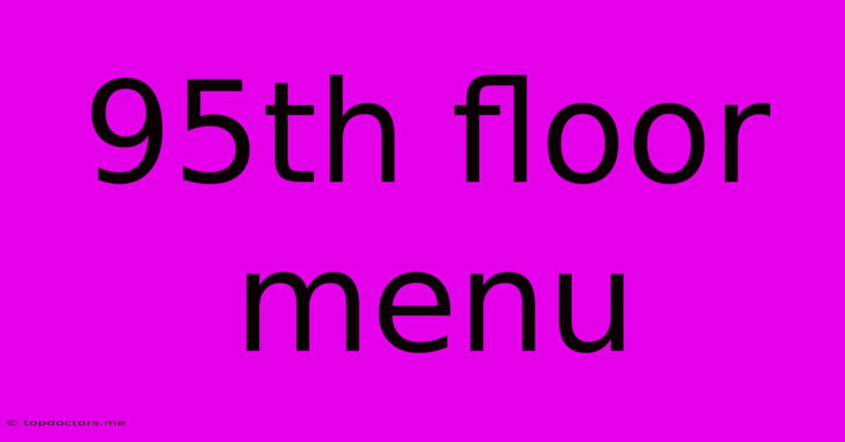 95th Floor Menu 95th Floor Menu