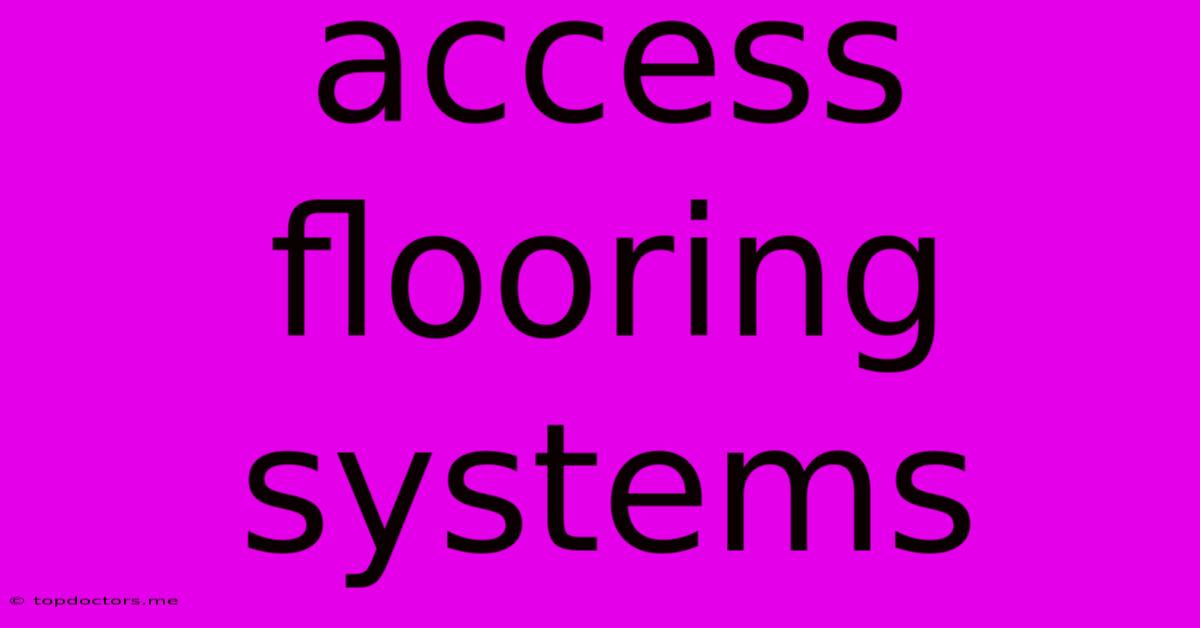 Access Flooring Systems
