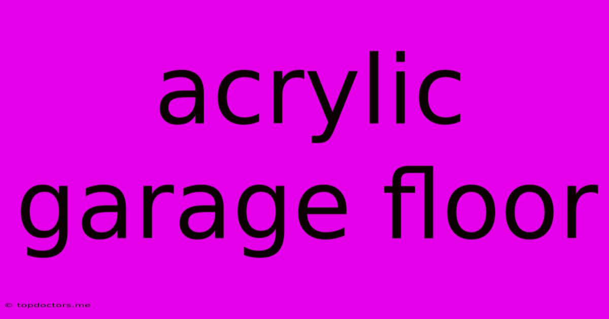 Acrylic Garage Floor Acrylic Garage Floor