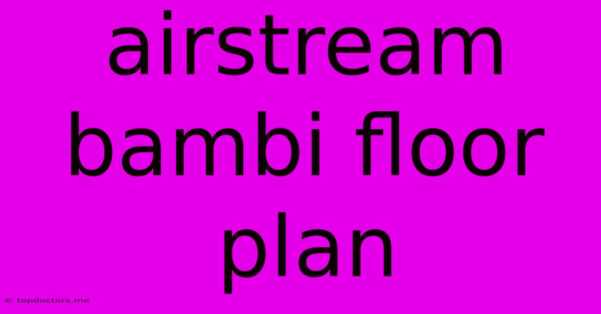 Airstream Bambi Floor Plan Airstream Bambi Floor Plan