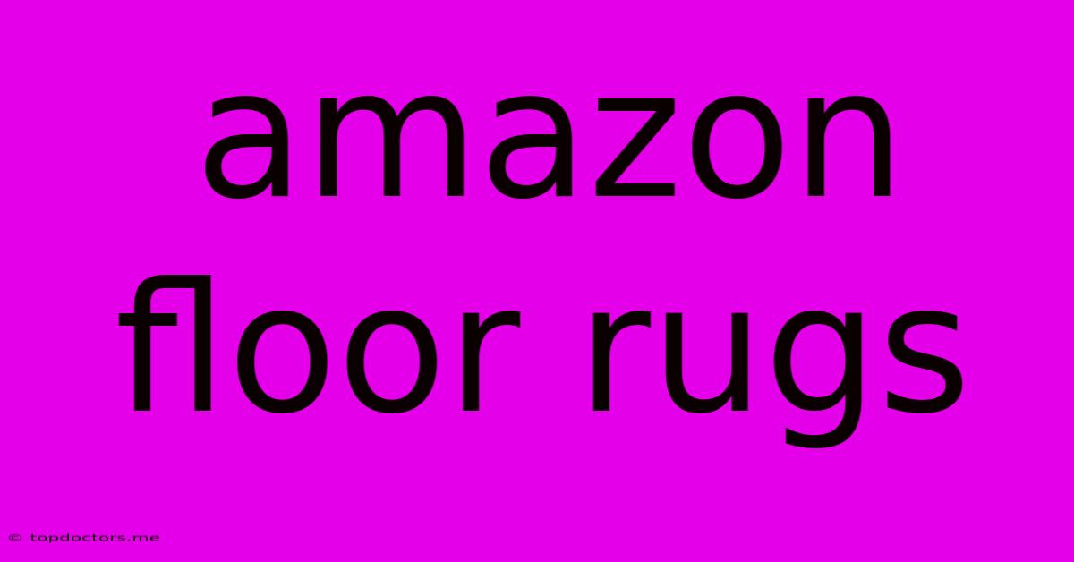 Amazon Floor Rugs