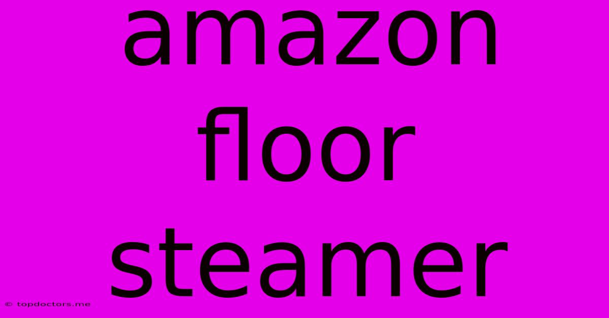 Amazon Floor Steamer Amazon Floor Steamer