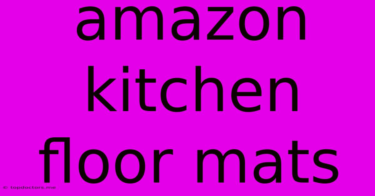 Amazon Kitchen Floor Mats Amazon Kitchen Floor Mats