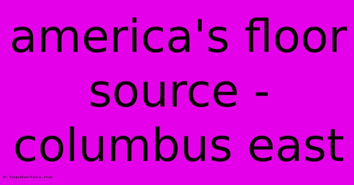 America's Floor Source - Columbus East America's Floor Source - Columbus East
