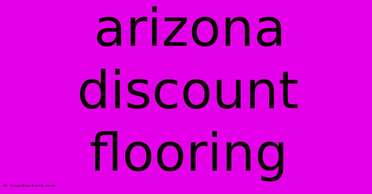 Arizona Discount Flooring Arizona Discount Flooring