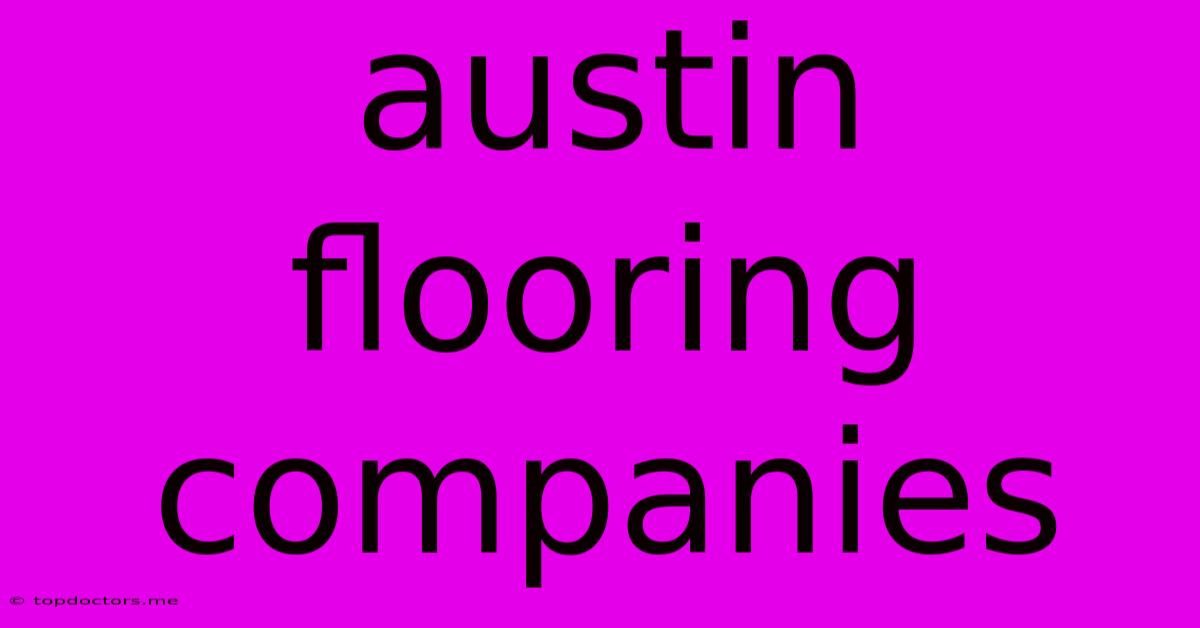 Austin Flooring Companies