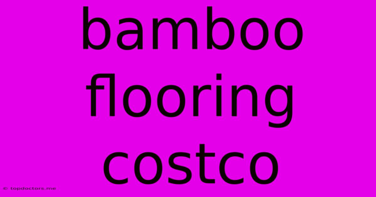Bamboo Flooring Costco Bamboo Flooring Costco