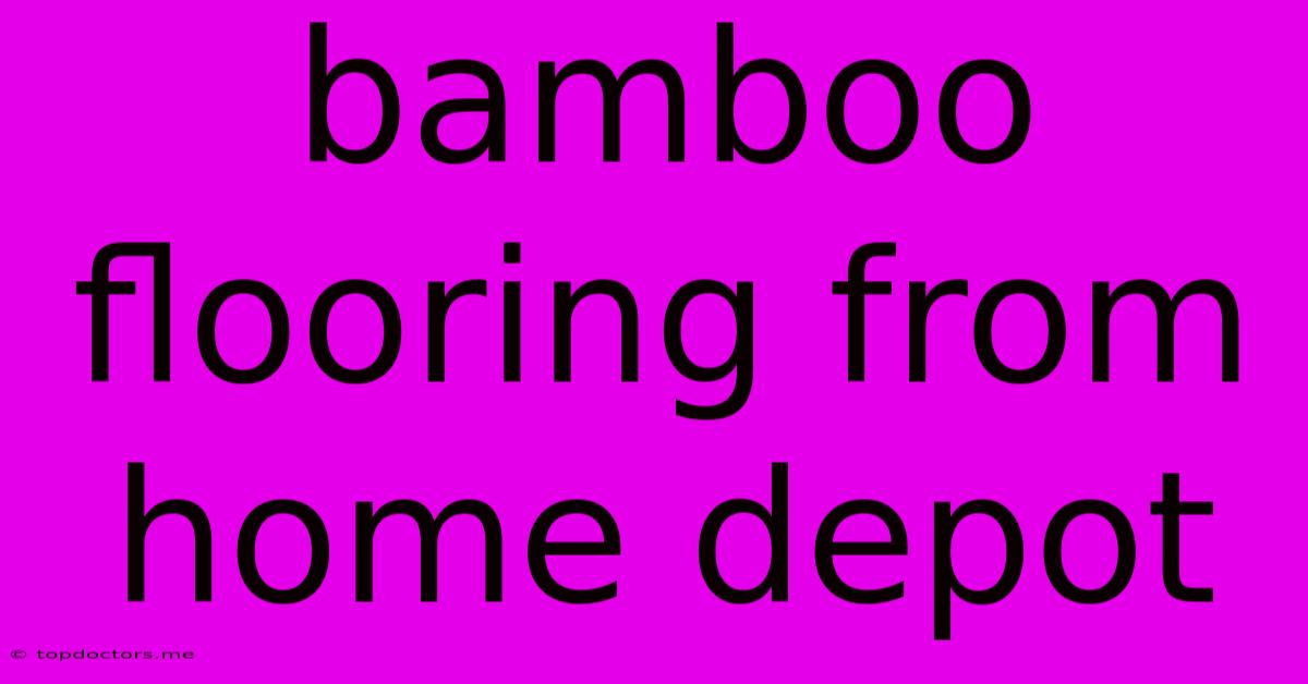 Bamboo Flooring From Home Depot