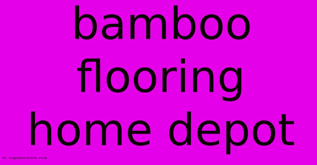 Bamboo Flooring Home Depot Bamboo Flooring Home Depot
