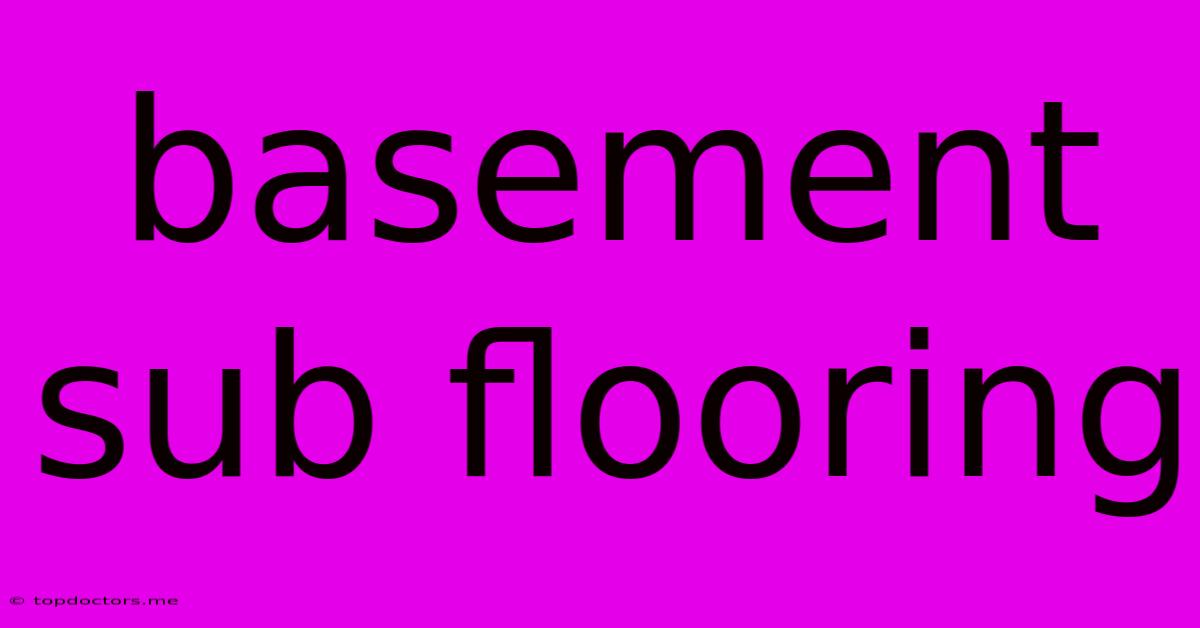Basement Sub Flooring Basement Sub Flooring