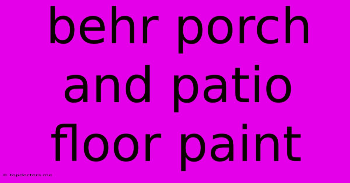 Behr Porch And Patio Floor Paint