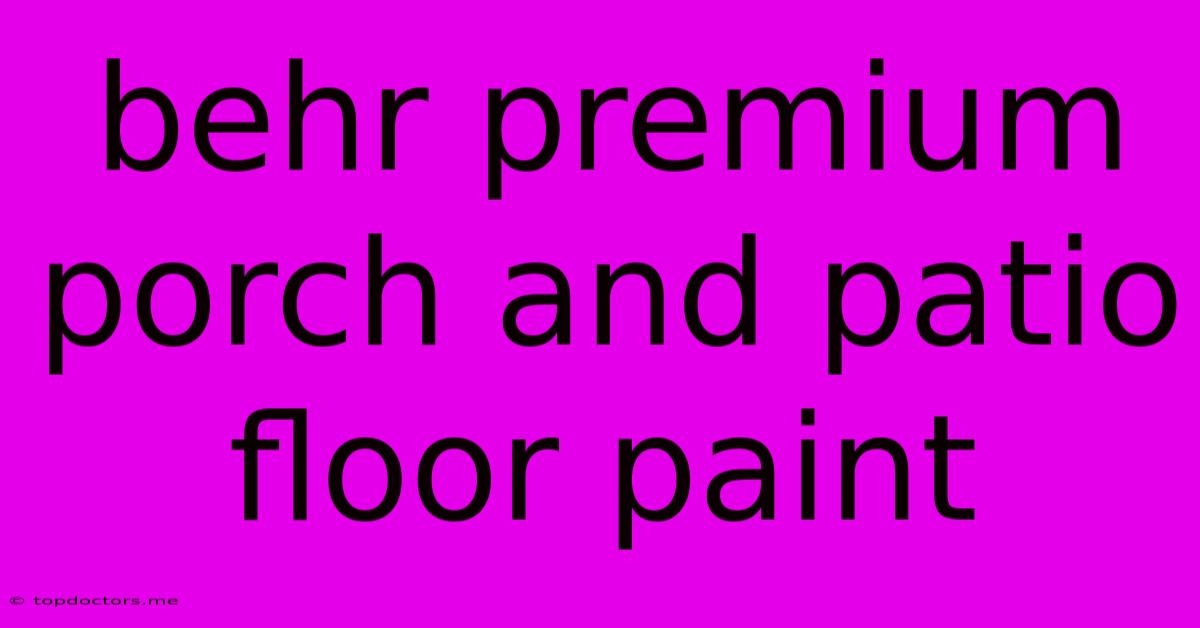 Behr Premium Porch And Patio Floor Paint Behr Premium Porch And Patio Floor Paint