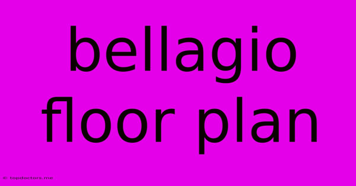 Bellagio Floor Plan