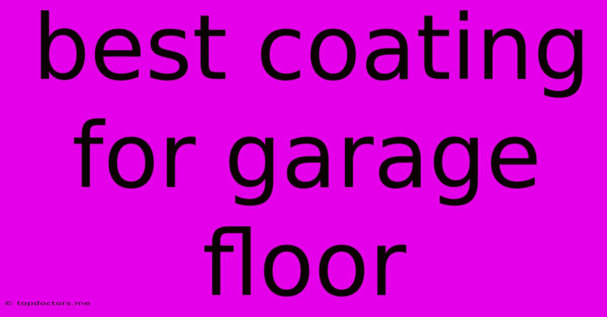 Best Coating For Garage Floor Best Coating For Garage Floor