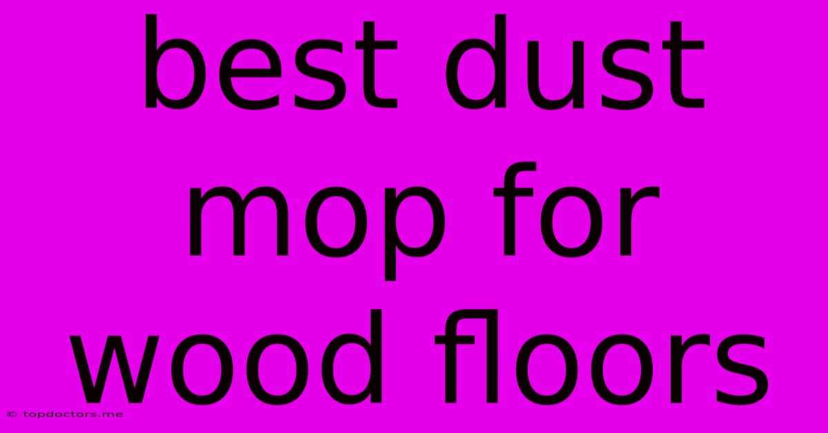Best Dust Mop For Wood Floors Best Dust Mop For Wood Floors