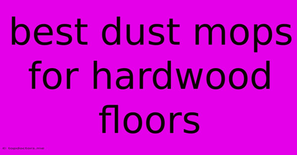 Best Dust Mops For Hardwood Floors Best Dust Mops For Hardwood Floors