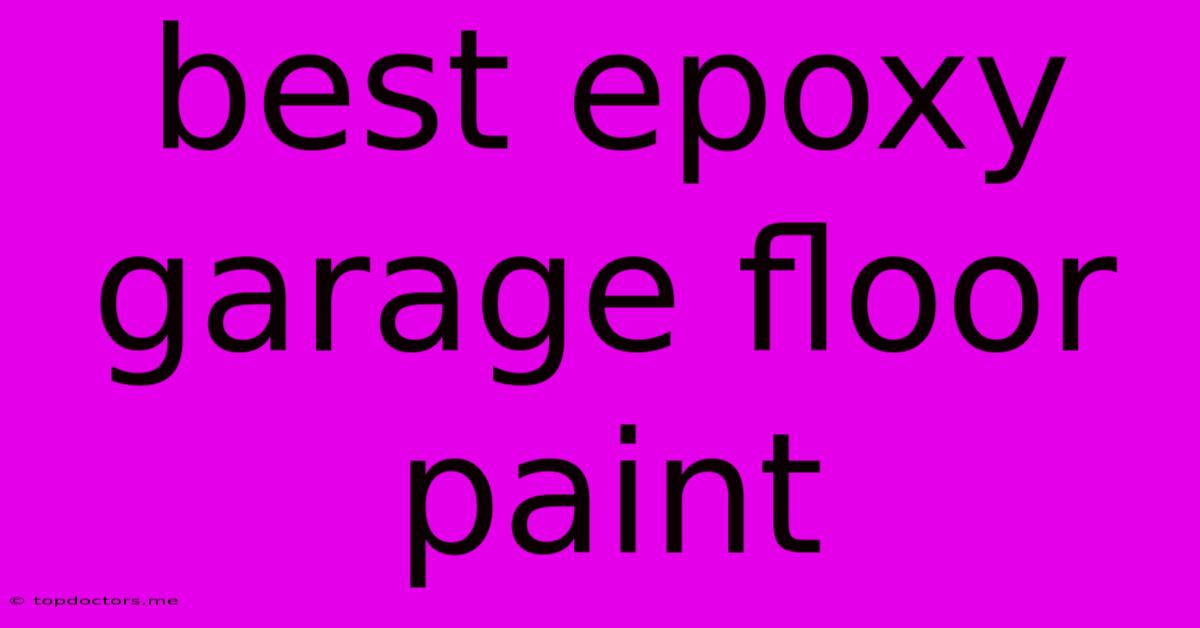 Best Epoxy Garage Floor Paint Best Epoxy Garage Floor Paint