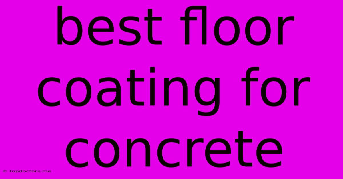 Best Floor Coating For Concrete Best Floor Coating For Concrete