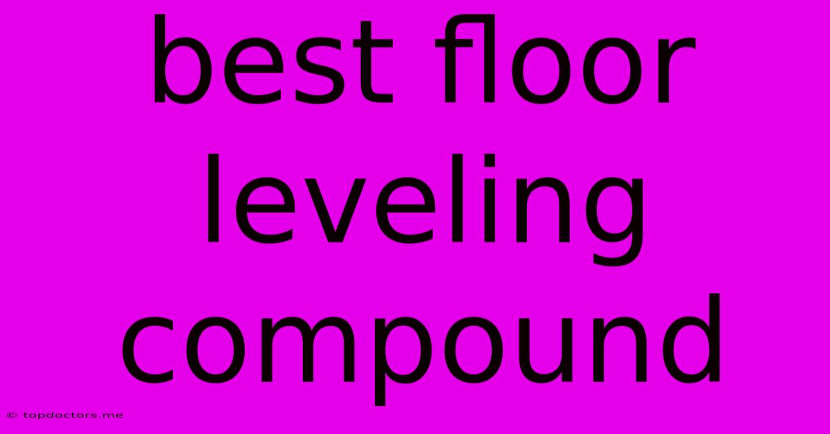Best Floor Leveling Compound Best Floor Leveling Compound