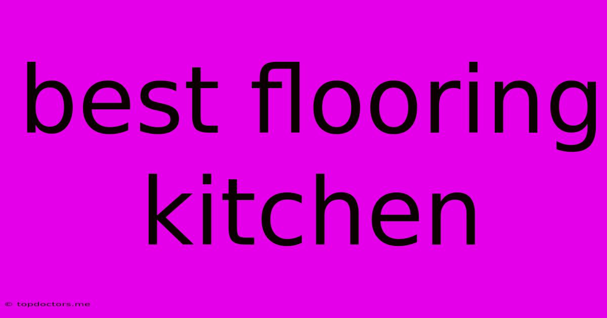 Best Flooring Kitchen