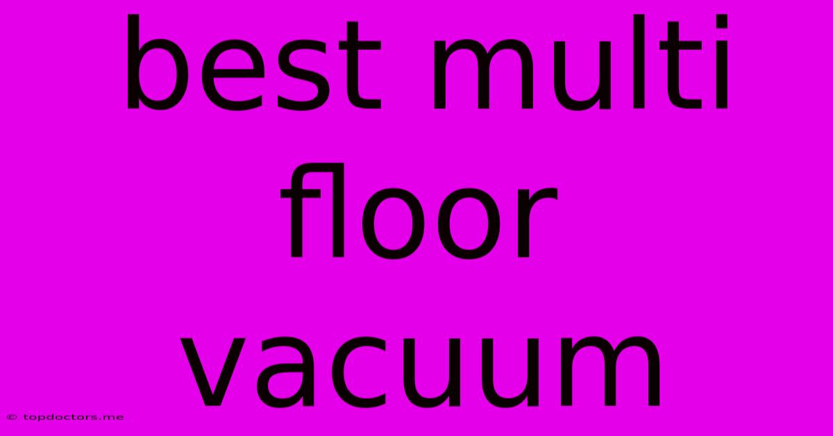 Best Multi Floor Vacuum Best Multi Floor Vacuum