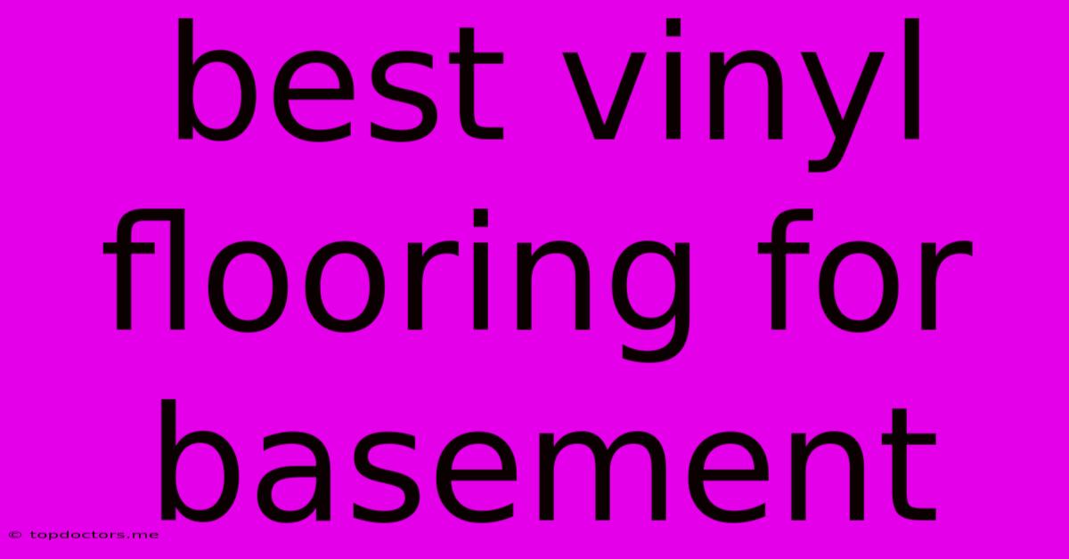 Best Vinyl Flooring For Basement Best Vinyl Flooring For Basement