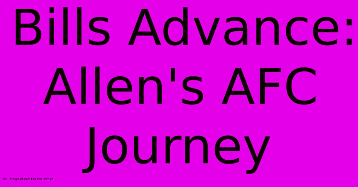 Bills Advance: Allen's AFC Journey