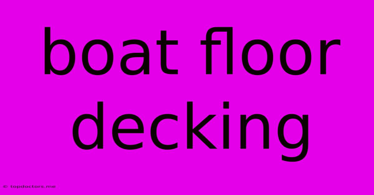 Boat Floor Decking Boat Floor Decking