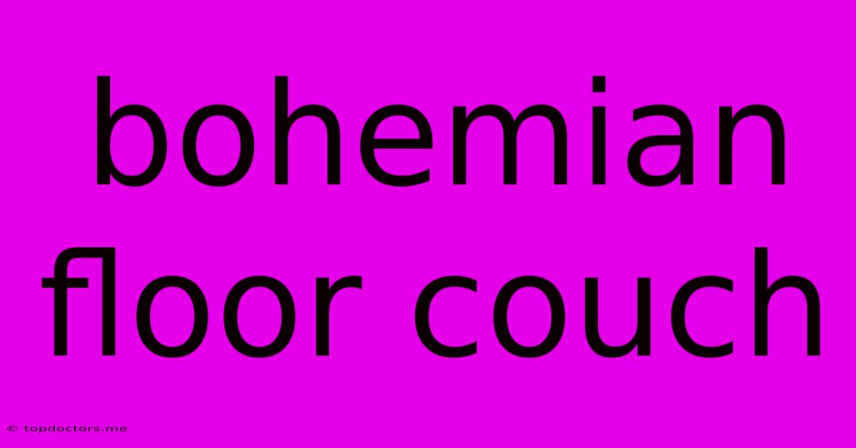 Bohemian Floor Couch