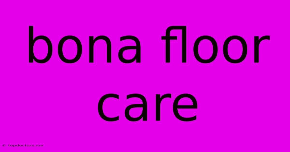 Bona Floor Care