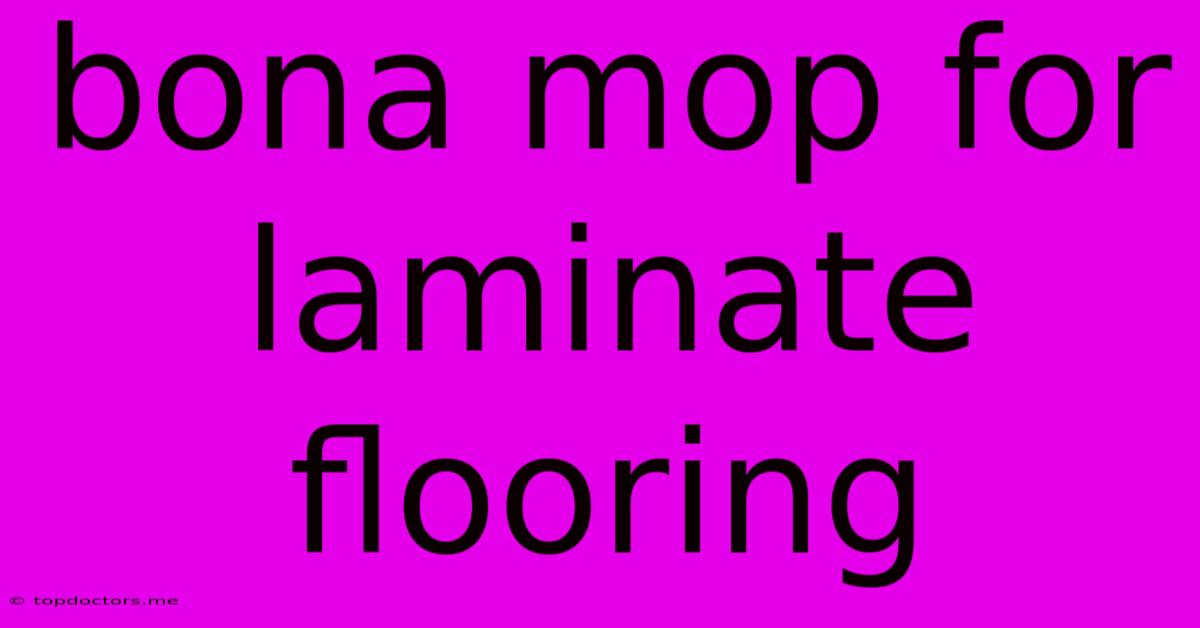 Bona Mop For Laminate Flooring Bona Mop For Laminate Flooring