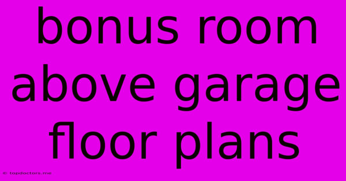 Bonus Room Above Garage Floor Plans Bonus Room Above Garage Floor Plans
