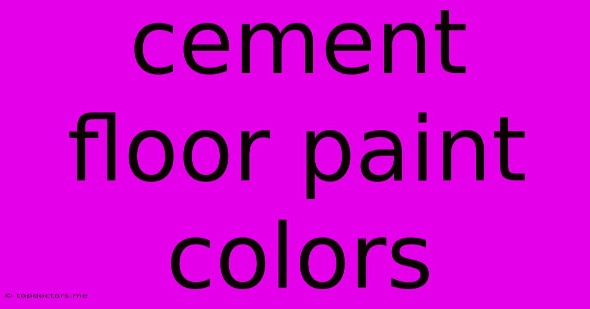 Cement Floor Paint Colors