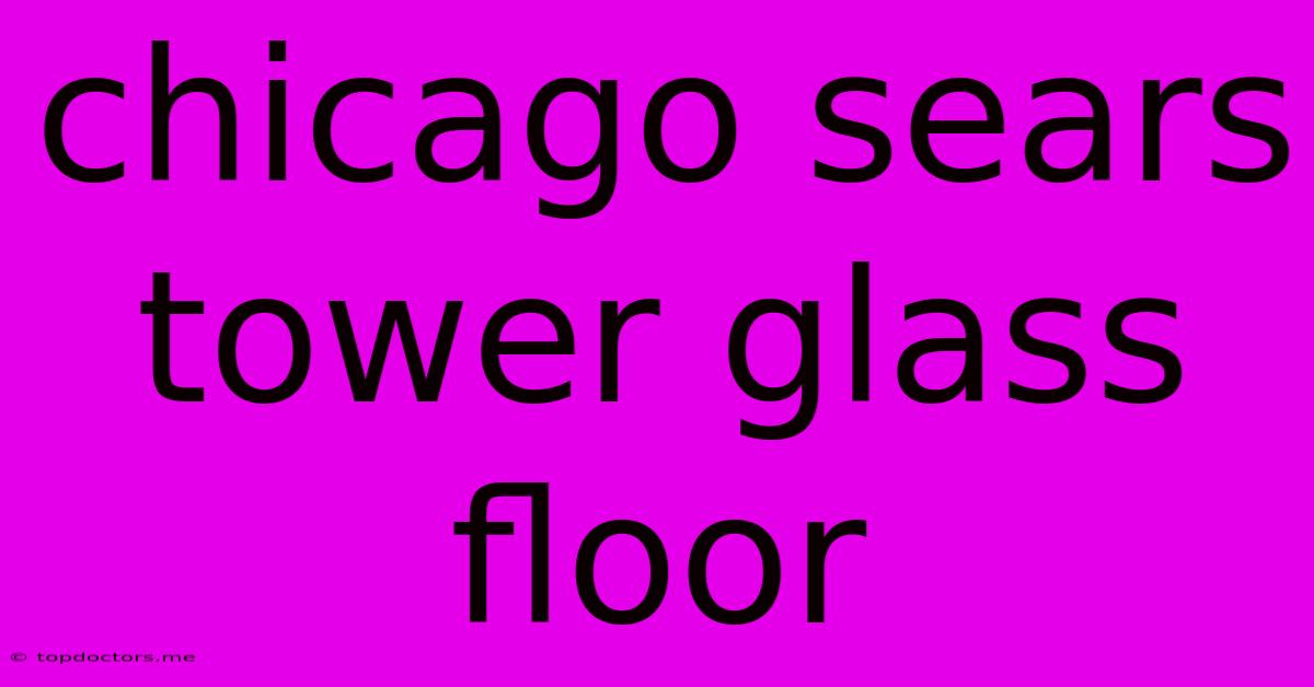 Chicago Sears Tower Glass Floor