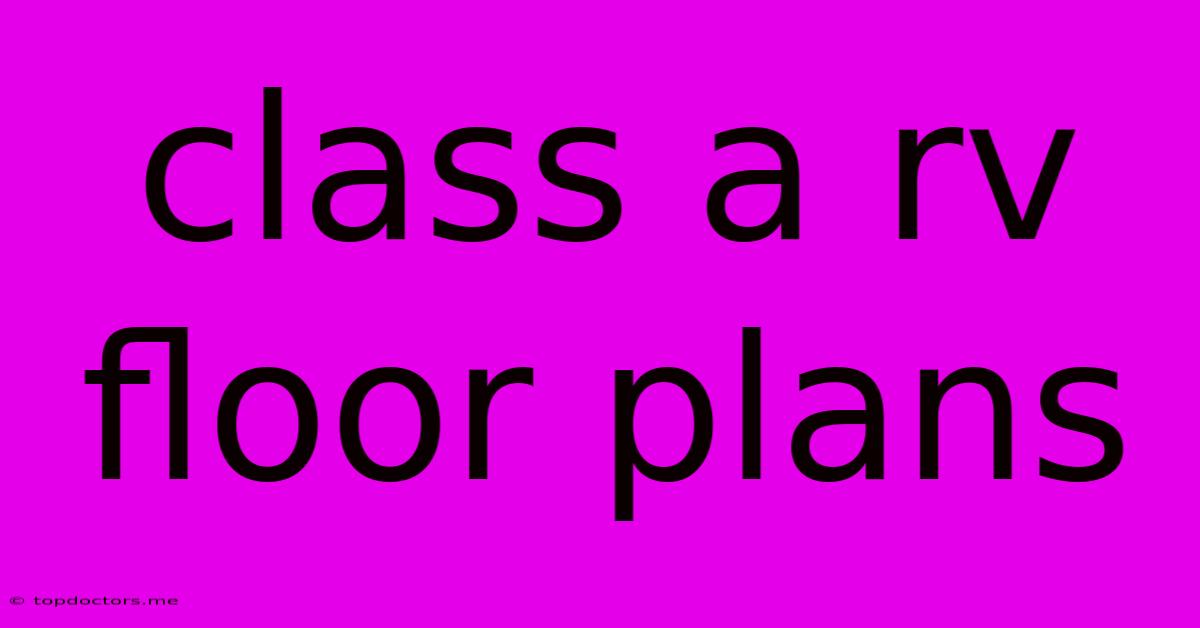 Class A Rv Floor Plans