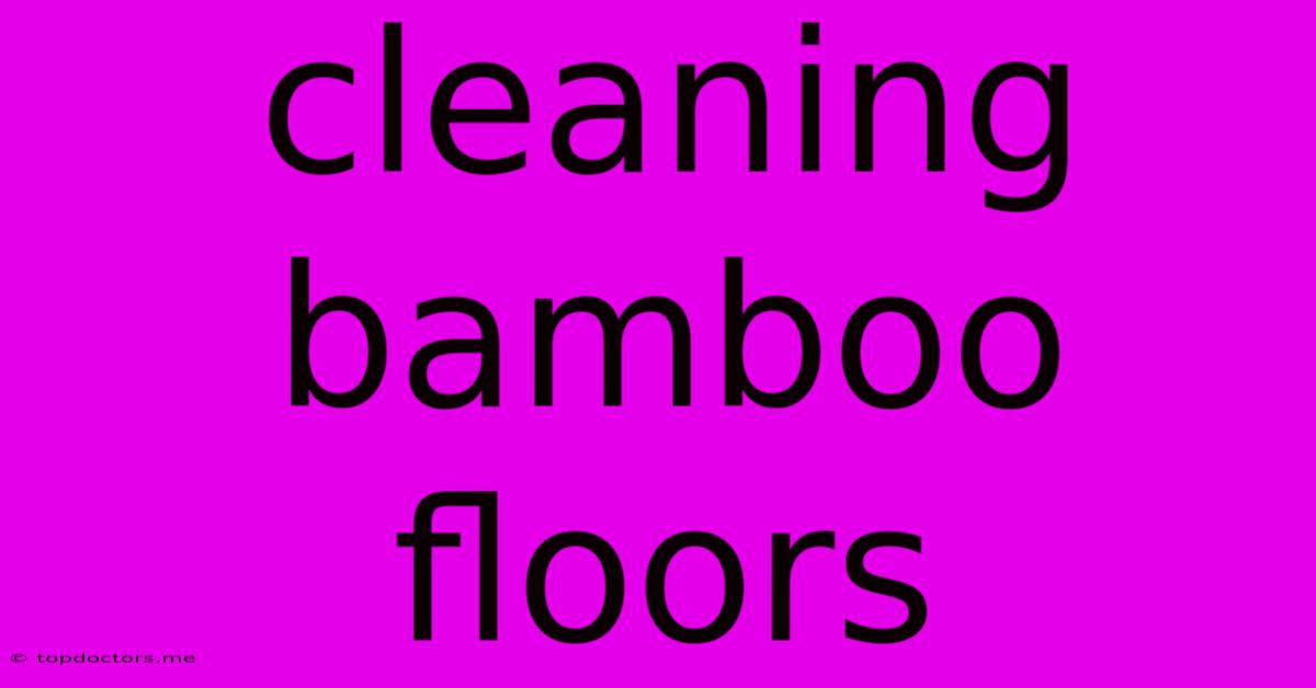 Cleaning Bamboo Floors Cleaning Bamboo Floors