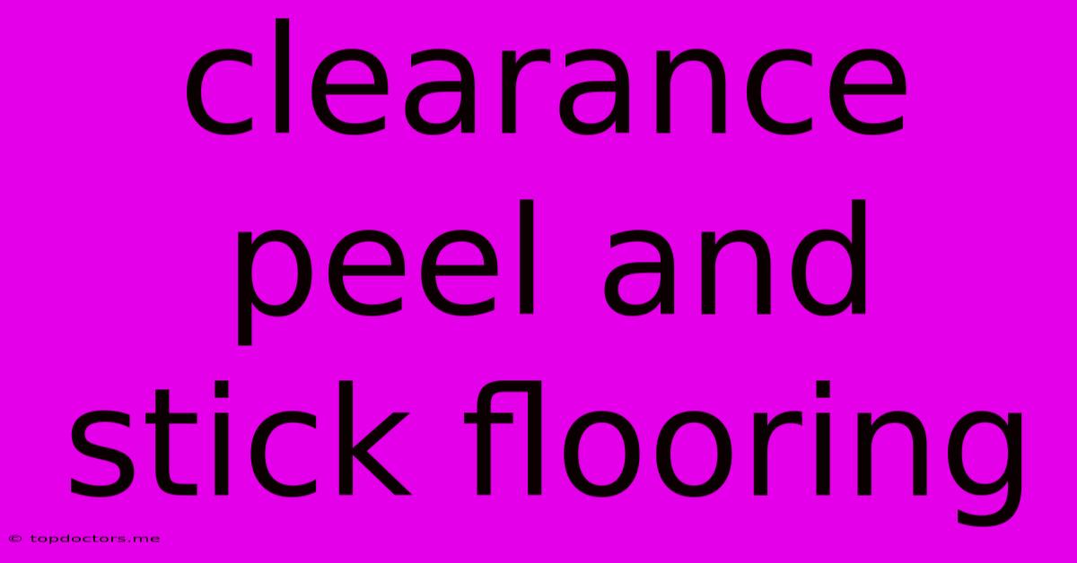Clearance Peel And Stick Flooring