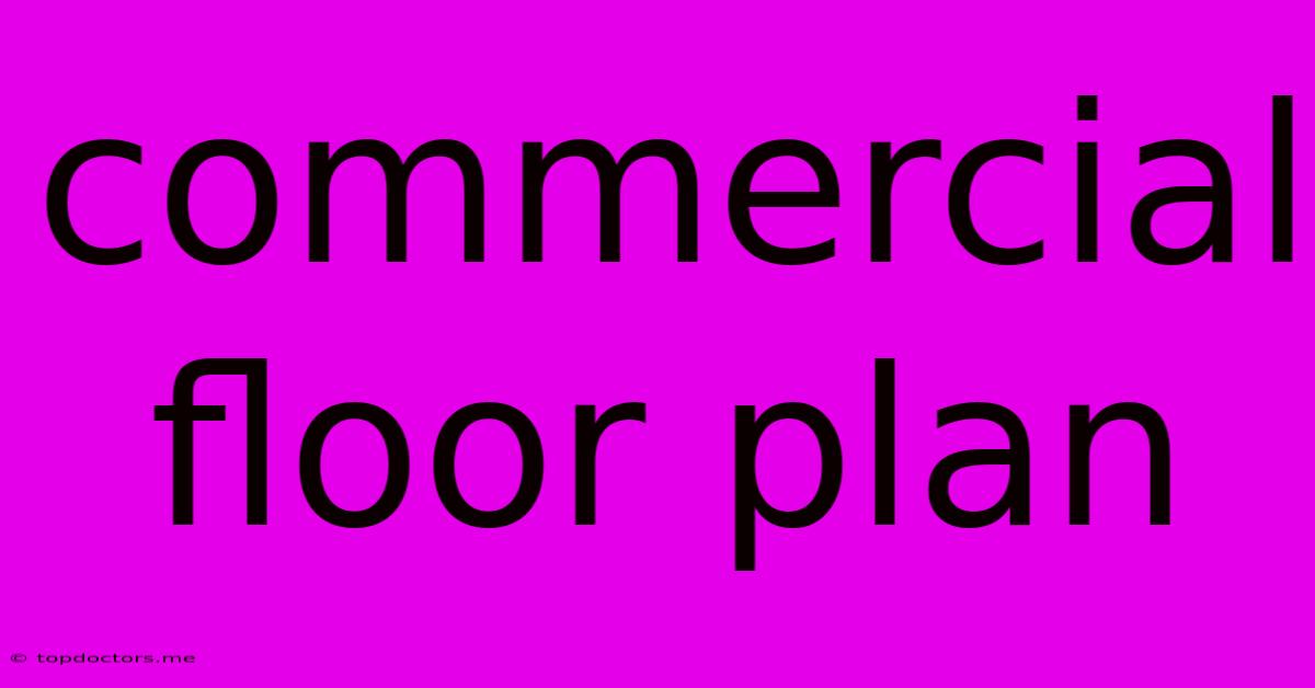 Commercial Floor Plan Commercial Floor Plan