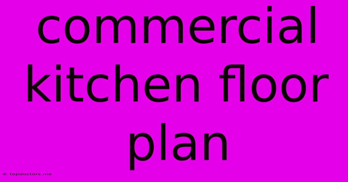 Commercial Kitchen Floor Plan