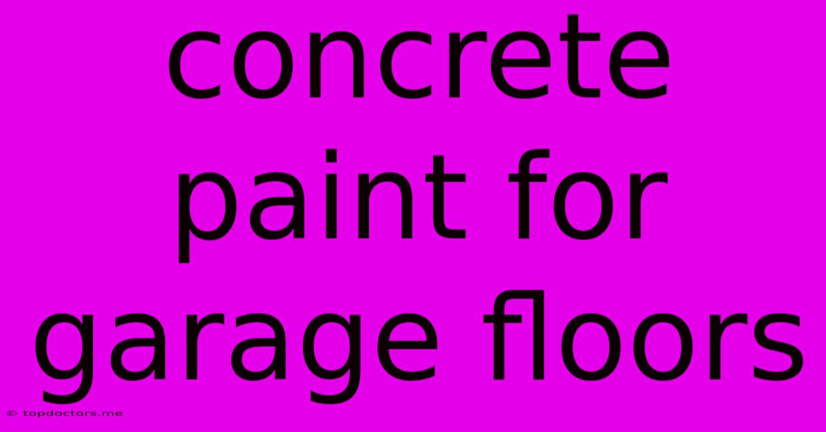 Concrete Paint For Garage Floors Concrete Paint For Garage Floors