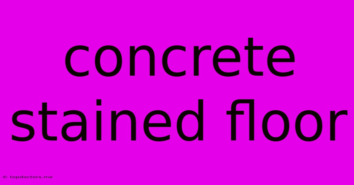 Concrete Stained Floor
