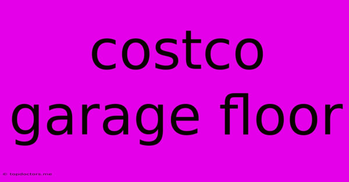Costco Garage Floor