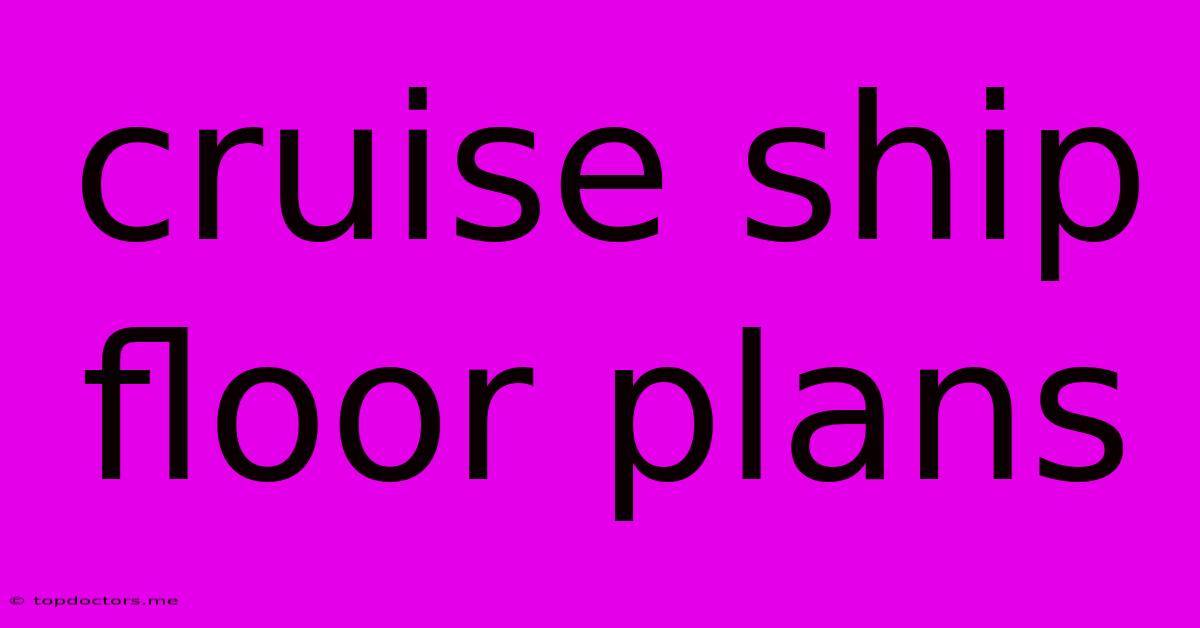 Cruise Ship Floor Plans Cruise Ship Floor Plans