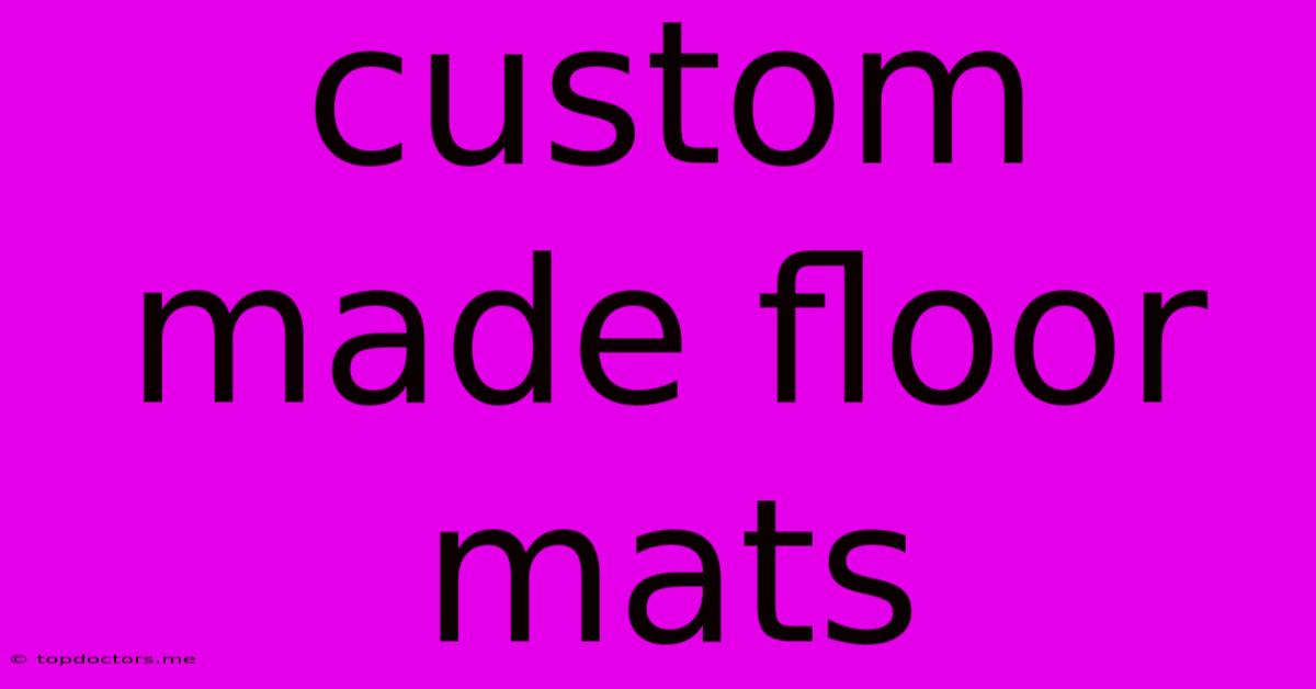 Custom Made Floor Mats Custom Made Floor Mats