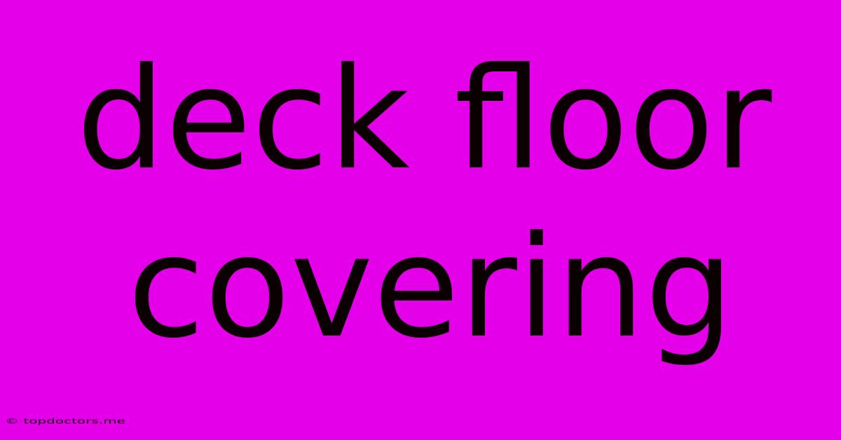 Deck Floor Covering