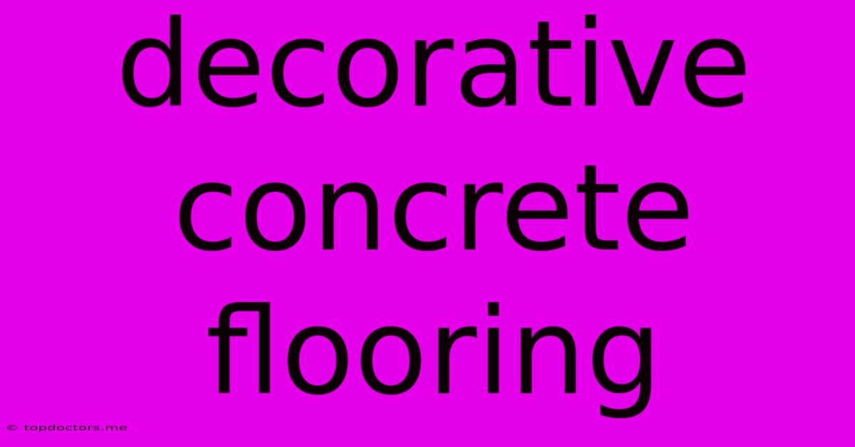 Decorative Concrete Flooring